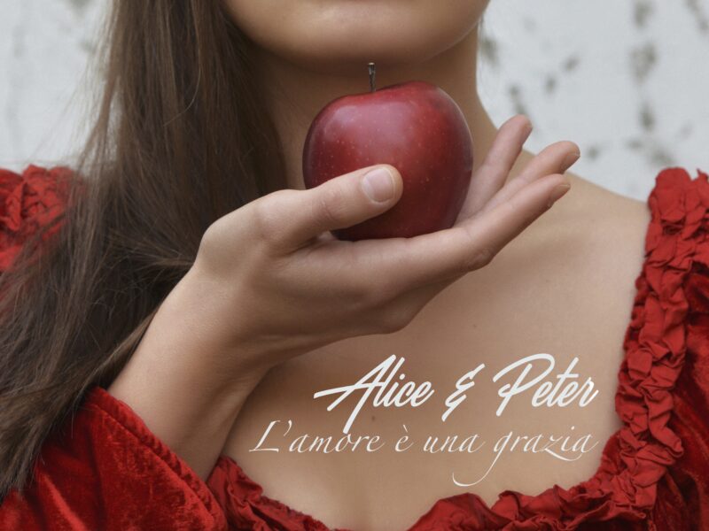 Alice & Peter - L'amore è una grazia