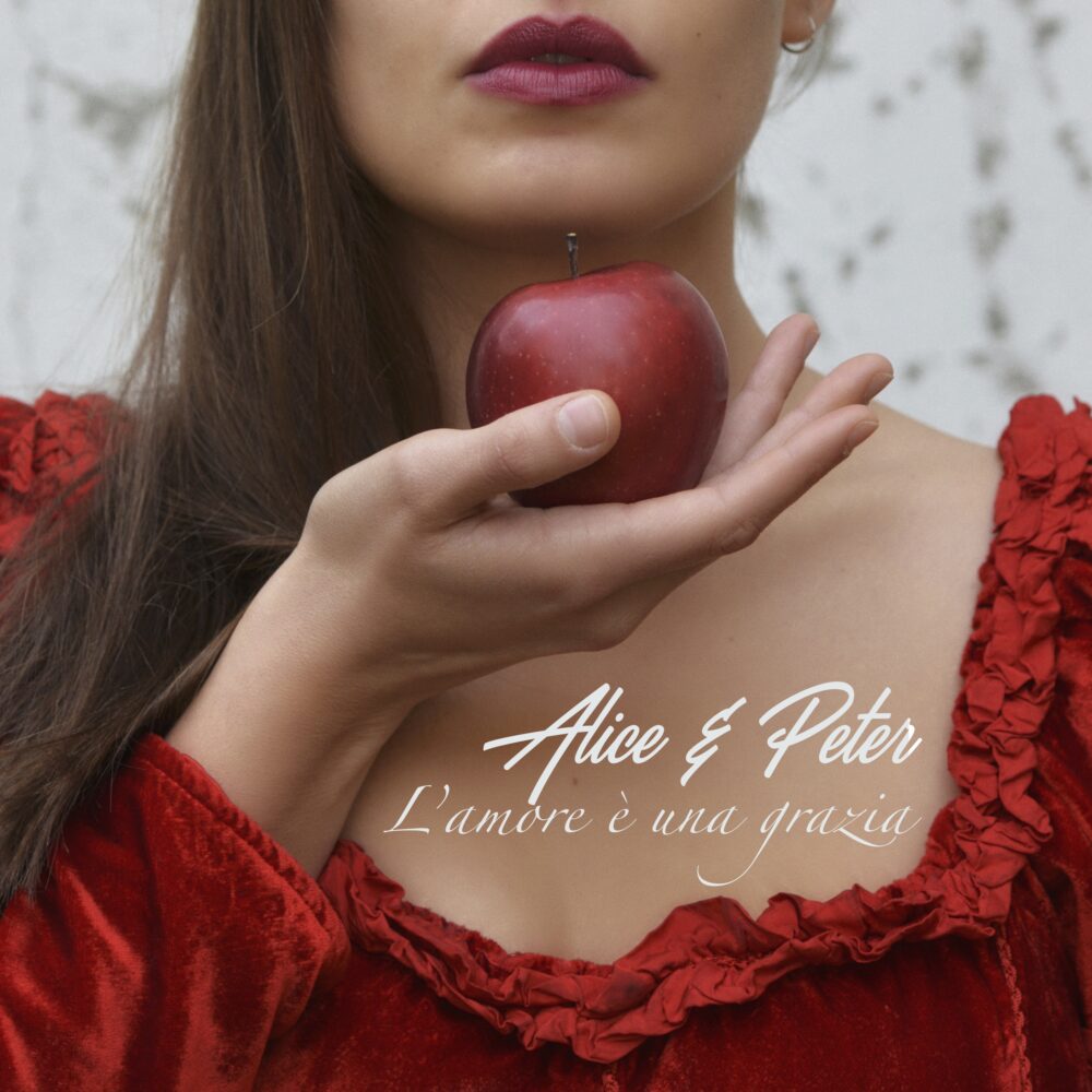Alice & Peter - L'amore è una grazia