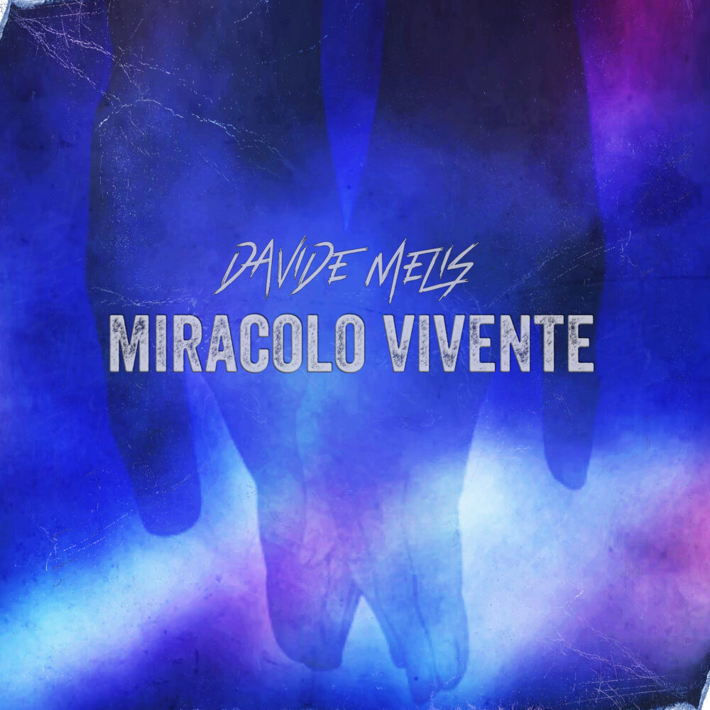 Davide Melis - Miracolo Vivente