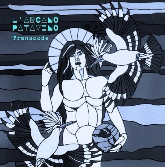 Intervista ad Arcano Patavino per il nuovo disco: Transcode